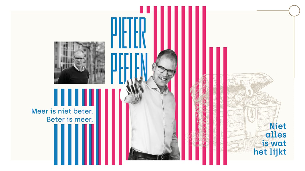 Pieter Peelen: "Meer is niet beter. Beter is meer."